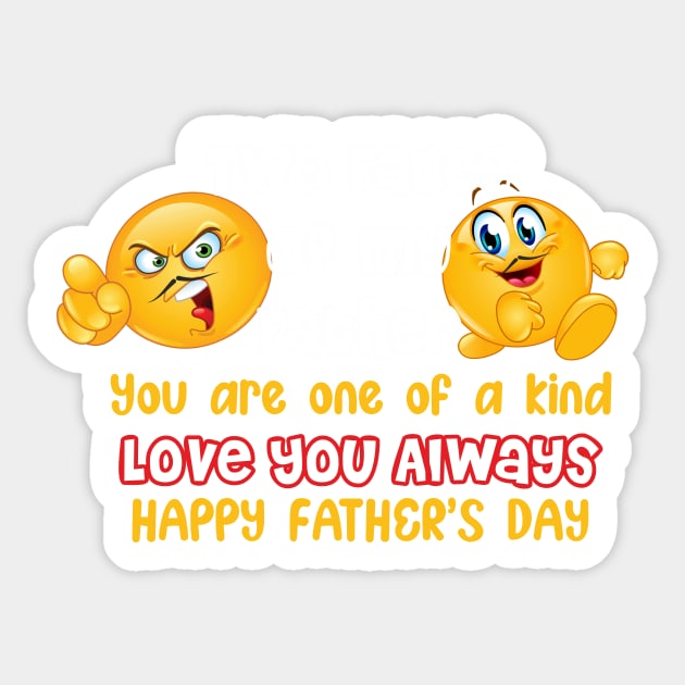 Two faces of my father, You are one of a kind, happy father's day Sticker by SunilAngra